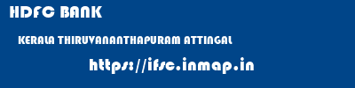 HDFC BANK  KERALA THIRUVANANTHAPURAM ATTINGAL   ifsc code